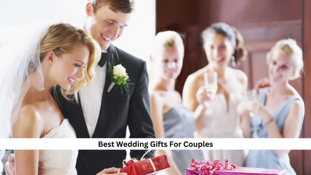 The 18 Best Wedding Gifts For Couples [2024]