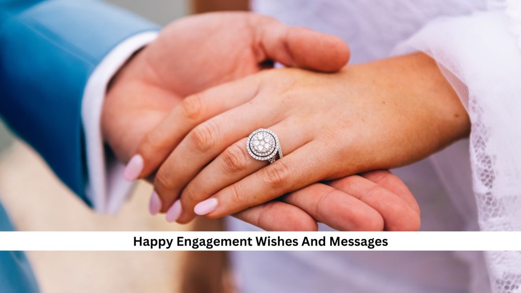 Engagement ring on couple's hands with Happy Engagement Wishes and Messages text overlay.