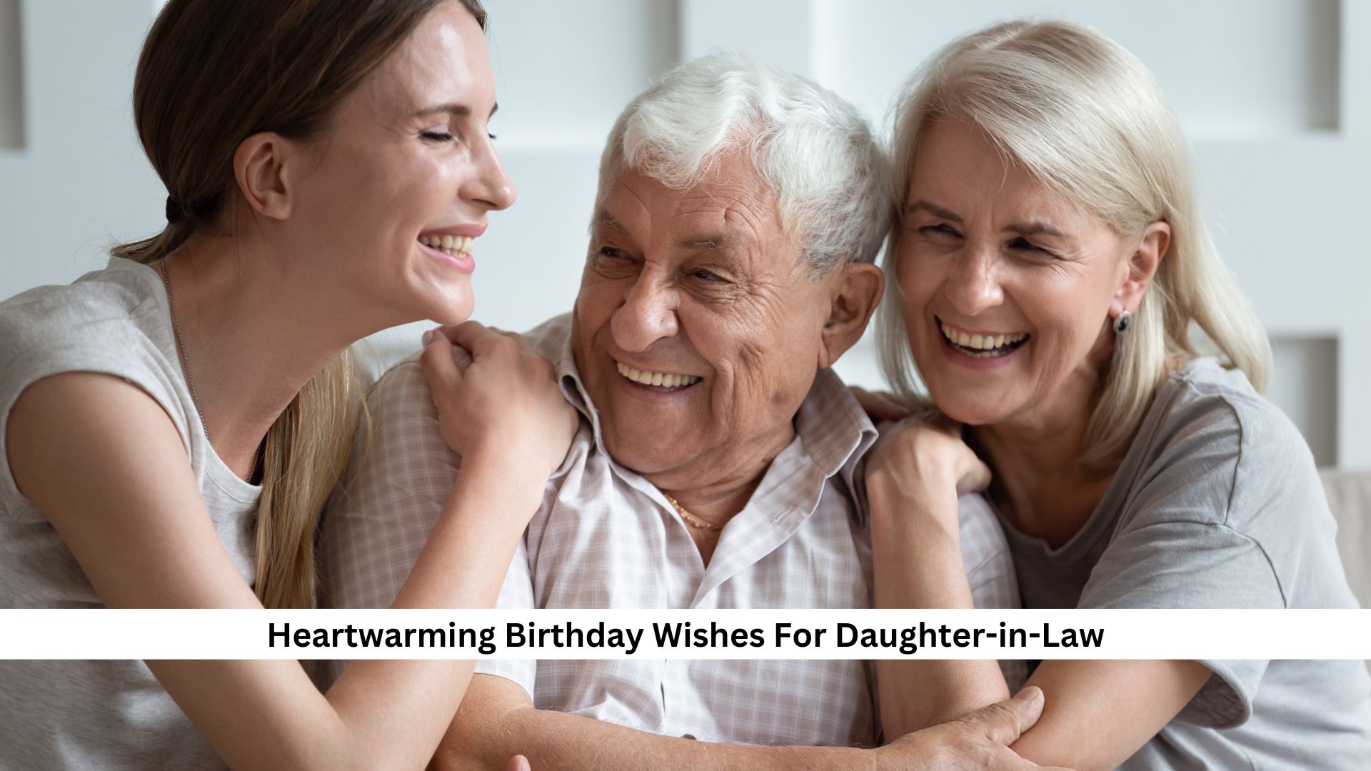 Happy family celebrating together with smiles and laughter, featuring heartwarming birthday wishes for a daughter-in-law.