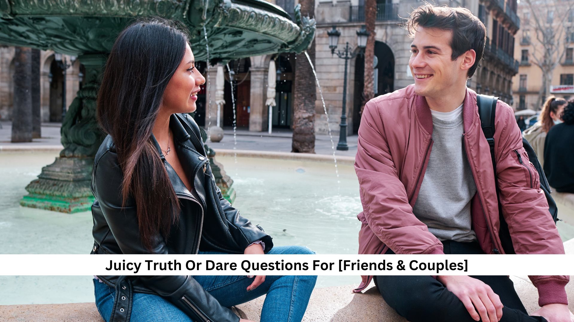 111+ Juicy Truth Or Dare Questions For [Friends, & Couples]