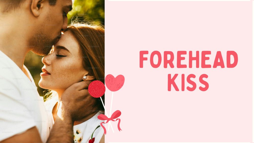 Forehead Kiss