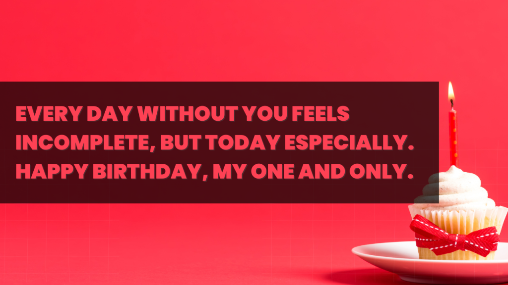 Long-Distance Birthday Wishes For Your Girlfriend