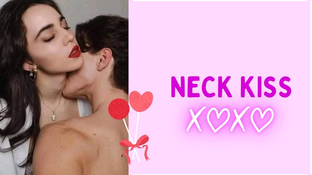 Neck Kiss